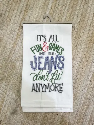 Jeans Don't Fit Tea Towel