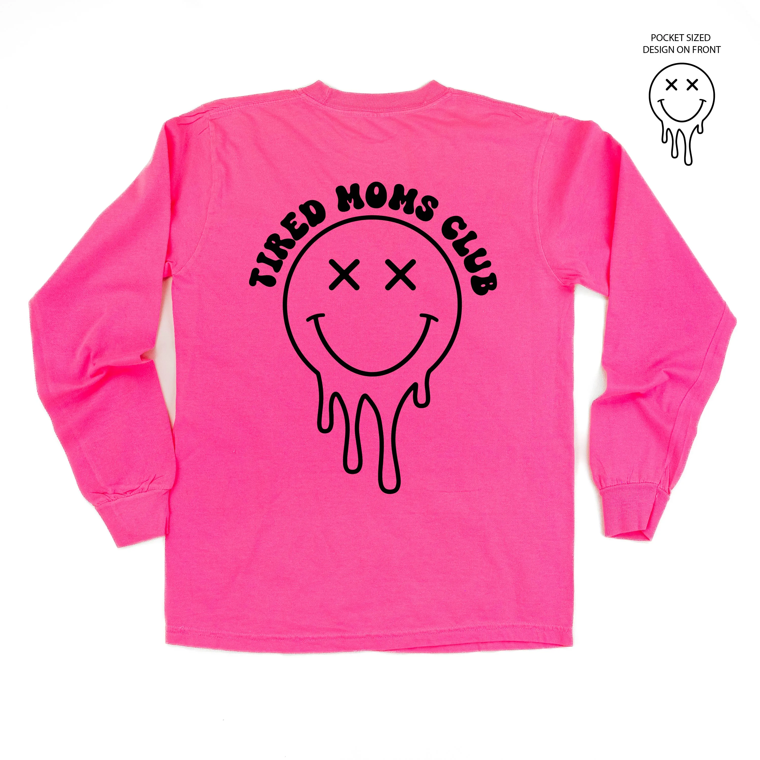 Melting Motherhood - TIRED MOMS CLUB - (w/ Melty X) - LONG SLEEVE COMFORT COLORS TEE